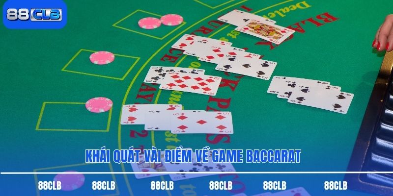 Khái quát vài điểm về game Baccarat