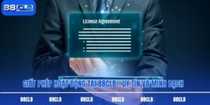Giấy Phép Hoạt Động Tại 88CLB – Uy Tín Và Minh Bạch